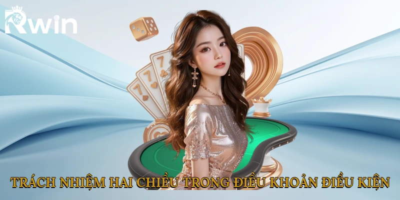 Trách nhiệm hai chiều trong điều khoản điều kiện 