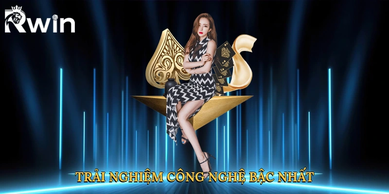trai-nghiem-cong-nghe-bac-nhat
