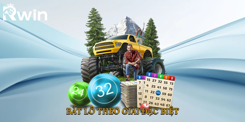 Bắt Lô Theo Giải Đặc Biệt