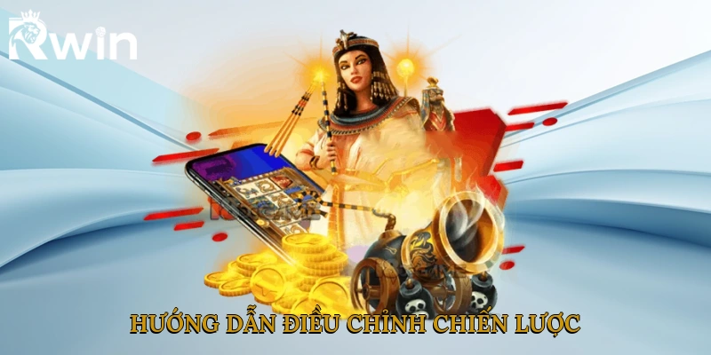 Hướng dẫn điều chỉnh chiến lược