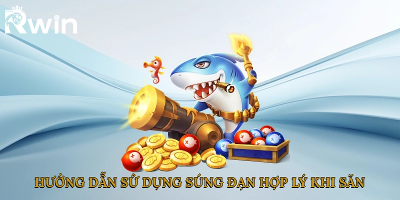 Hướng dẫn sử dụng súng, đạn hợp lý khi săn