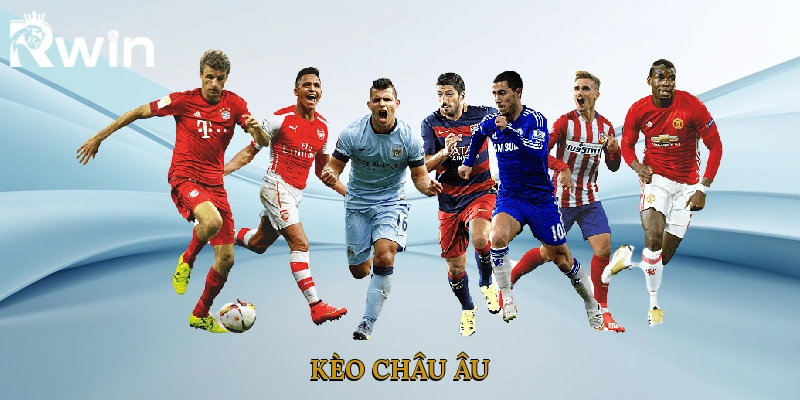 Kèo Châu Âu