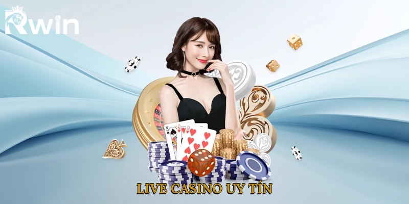 Live Casino Uy Tín