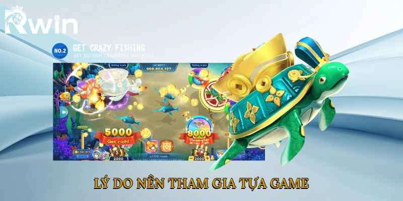 Lý do nên tham gia tựa game