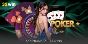 Sản phẩm giải trí 32win